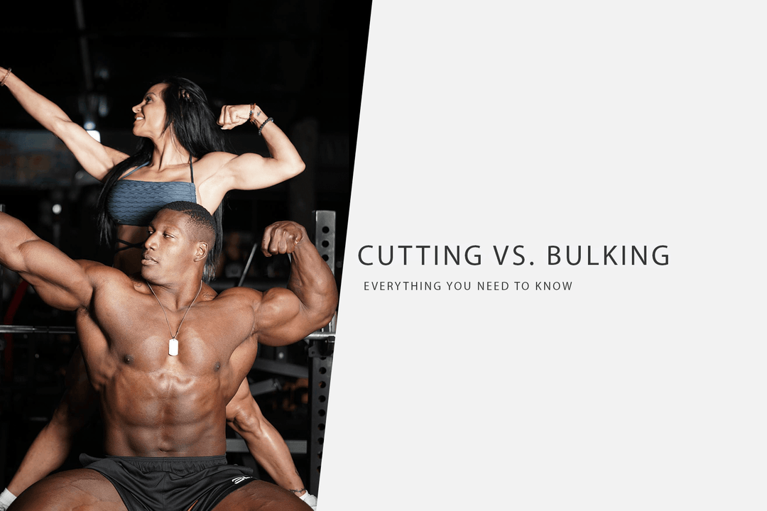 Cutting vs. Bulking